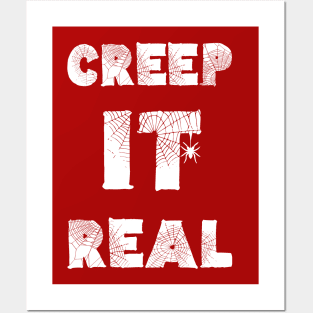 Creep It Real Posters and Art